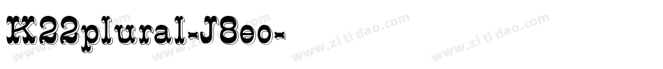 K22plural-J8eo字体转换