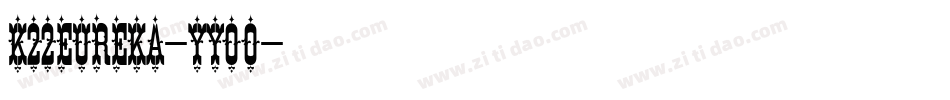K22Eureka-Yyoo字体转换