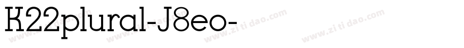 K22plural-J8eo字体转换