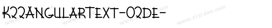 K22AngularText-O2de字体转换