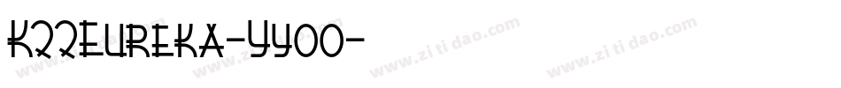 K22Eureka-Yyoo字体转换