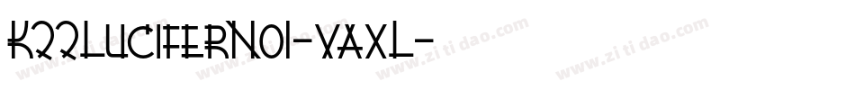 K22LuciferNo1-vaxL字体转换