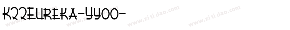 K22Eureka-Yyoo字体转换