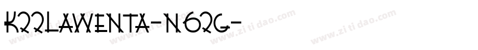 K22Lawenta-n62g字体转换