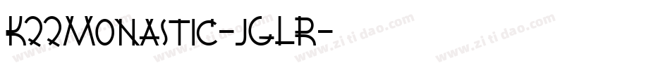 K22Monastic-jGLR字体转换