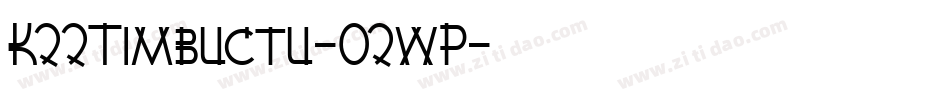 K22Timbuctu-O2wP字体转换