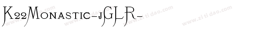 K22Monastic-jGLR字体转换