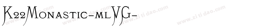 K22Monastic-mlVG字体转换