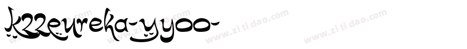 K22Eureka-Yyoo字体转换
