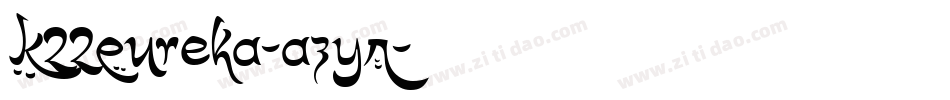 K22Eureka-aZyR字体转换