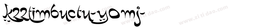 K22Timbuctu-YOmj字体转换
