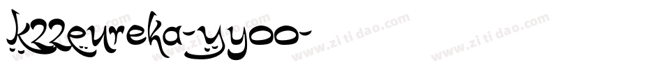 K22Eureka-Yyoo字体转换