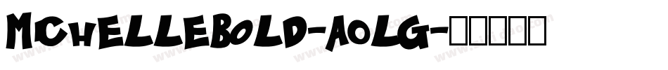 MichelleBold-AOlg字体转换