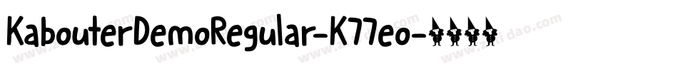 KabouterDemoRegular-K77eo字体转换