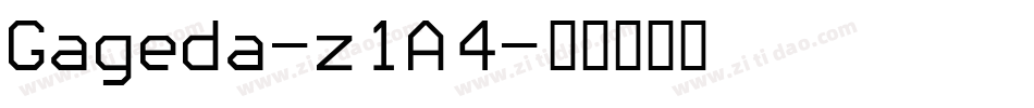 Gageda-z1A4字体转换