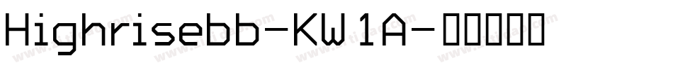 Highrisebb-KW1A字体转换