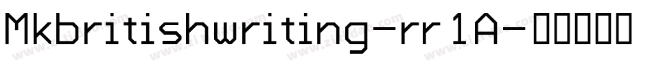 Mkbritishwriting-rr1A字体转换 Mkbritishwriting-rr1A字体转换