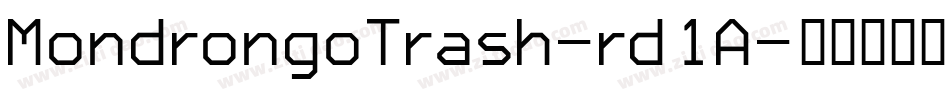 MondrongoTrash-rd1A字体转换