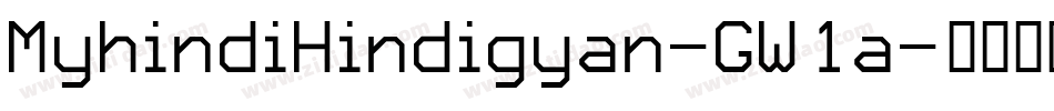 MyhindiHindigyan-GW1a字体转换