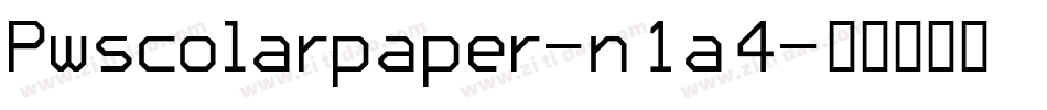 Pwscolarpaper-n1a4字体转换