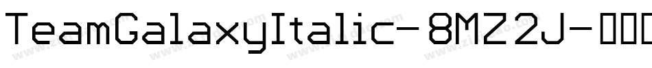 TeamGalaxyItalic-8MZ2J字体转换
