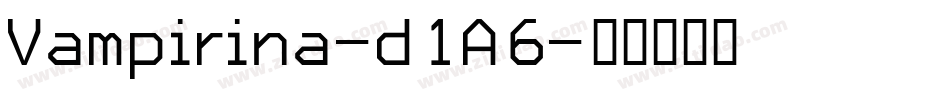 Vampirina-d1A6字体转换 Vampirina-d1A6字体转换