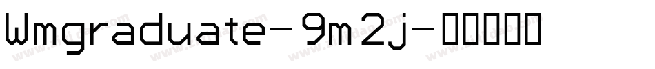Wmgraduate-9m2j字体转换