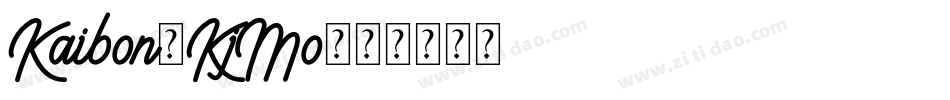 Kaibon-KjMo字体转换