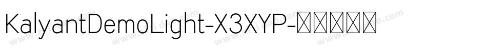 KalyantDemoLight-X3XYP字体转换