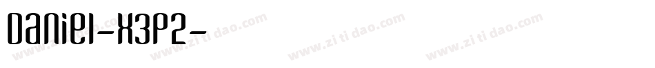 Daniel-X3P2字体转换
