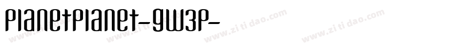 PlanetPlanet-gw3P字体转换