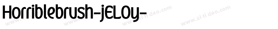 Horriblebrush-jELOy字体转换