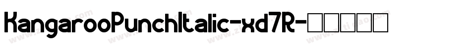 KangarooPunchItalic-xd7R字体转换
