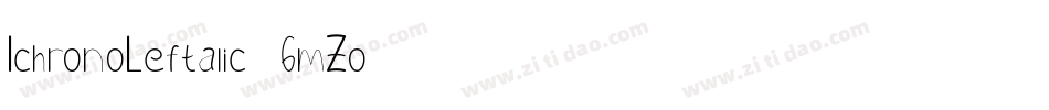 IchronoLeftalic-6mZo字体转换