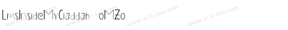 LmsInsideMyCladdah-oMZo字体转换