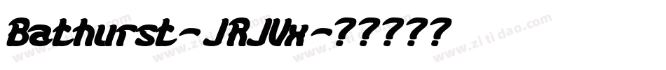 Bathurst-JRJVx字体转换