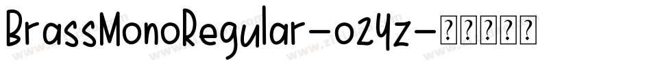 BrassMonoRegular-o2Yz字体转换