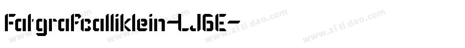 Fatgrafcalliklein-LJ6E字体转换