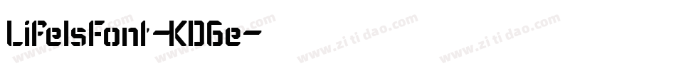 LifeIsFont-KD6e字体转换