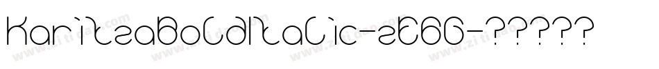 KaritzaBoldItalic-zE6G字体转换