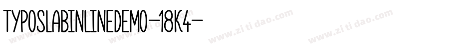 TypoSlabInlineDemo-18K4字体转换 TypoSlabInlineDemo-18K4字体转换