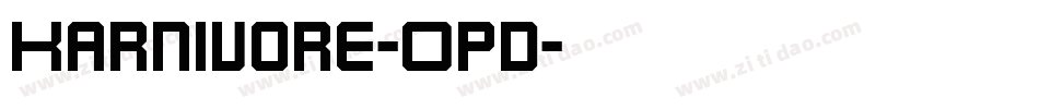 Karnivore-Opd字体转换