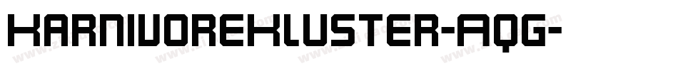 KarnivoreKluster-Aqg字体转换