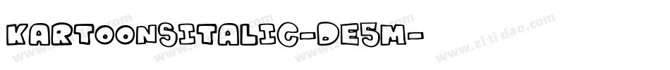 KartoonsItalic-De5m字体转换 KartoonsItalic-De5m字体转换