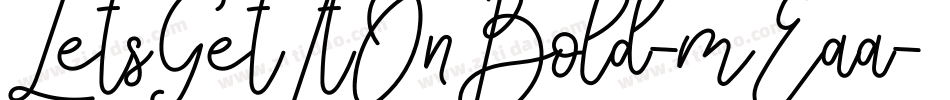 LetsGetItOnBold-mEaa字体转换
