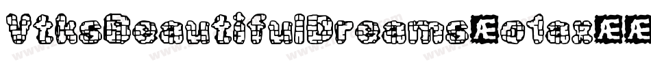 VtksBeautifulDreams-o1ax字体转换
