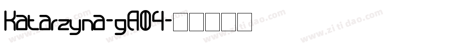 Katarzyna-gA04字体转换