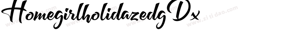 Homegirlholidaze-dgDx字体转换