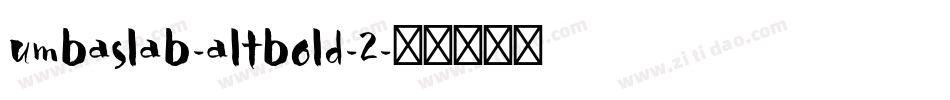 umbaslab-altbold-2字体转换