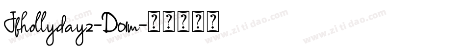 Jfhollydayz-D01m字体转换
